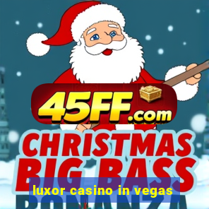 luxor casino in vegas